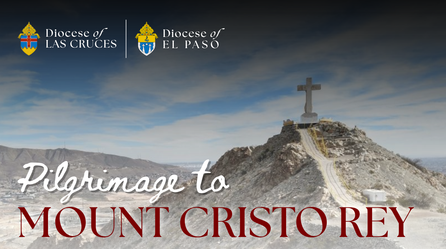 Pilgrimage and Mass at Mount Cristo Rey flyer
